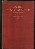 An Old New Zealanderor, Te Rauparaha, the Napoleon of the South.