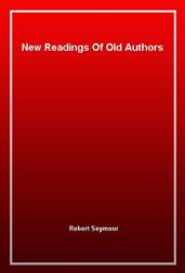New Readings Of Old Authors