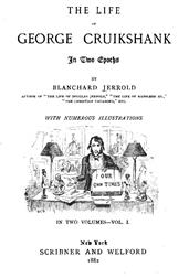 The Life Of George Cruikshank, Vol. I. (of II)The Life Of George Cruikshank In Two Epochs, With Numerous Illustrations