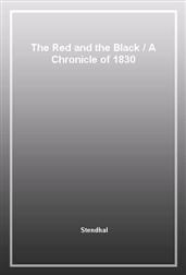 The Red and the BlackA Chronicle of 1830