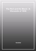 The Red and the BlackA Chronicle of 1830