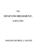 The Seventh RegimentA Record