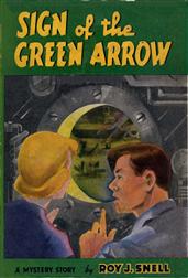 Sign of the Green Arrow / A Mystery Story