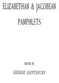 Elizabethan and Jacobean Pamphlets