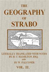 The Geography of Strabo, Volume II (of 3) / Literally Translated, with Notes