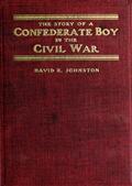 The Story of a Confederate boy in the Civil War