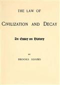 The Law of Civilization and Decay / An Essay on History
