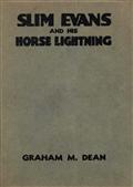 Slim Evans and his Horse Lightning