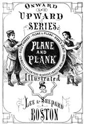 Plane and Plank; or, The Mishaps of a Mechanic