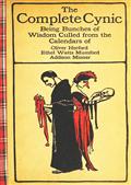 The Complete Cynic / Being Bunches of Wisdom Culled from the Calendars of...