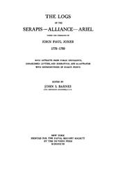 The Logs of the Serapis-Allance-Ariel under the Command of John Paul Jones 1779-1780