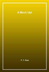 A Mock Idyl