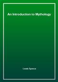 An Introduction to Mythology