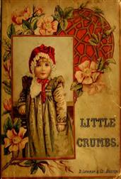 Little Crumbs and Other StoriesFully Illustrated