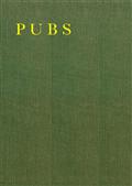 PubsA Collection of Hotel, Inn, and Tavern Signs in GreatBritain and Ireland, to Which are Added a few Foreign CafeSigns