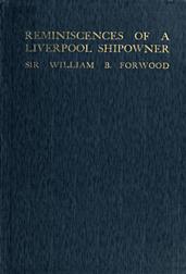 Reminiscences of a Liverpool Shipowner, 1850-1920