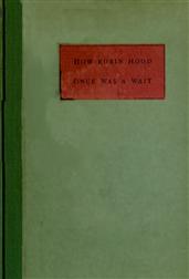 How Robin Hood Once Was a WaitA Miracle Play or Christmas Masque