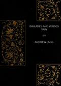 Ballades and Verses Vain