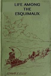 Among the Esquimauxor Adventures under the Arctic Circle