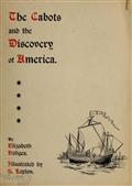 The Cabots and the Discovery of America / With a Brief Description and History of Brandon Hill, The / Site of the Cabot Memorial Tower