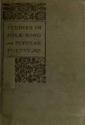 Studies in Folk-Song and Popular Poetry