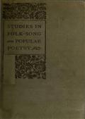 Studies in Folk-Song and Popular Poetry