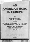 An American Hobo in EuropeA True Narrative of the Adventures of a Poor American atHome and in the Old Country