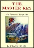 The Master Key / An Electrical Fairy Tale