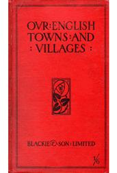 Our English Towns and Villages
