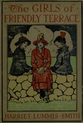The Girls of Friendly Terrace; or, Peggy Raymond`s Success