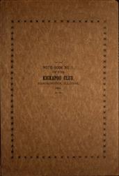 Note-book No. 1 of the Kickapoo Club