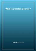 What is Christian Science?