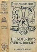 The Motor Boys Over the Rockies / Or, A Mystery of the Air