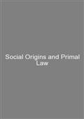 Social Origins and Primal Law