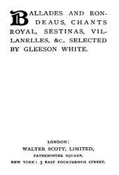 Ballades and Rondeaus, Chants Royal, Sestinas, Villanelles, etc,