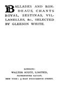 Ballades and Rondeaus, Chants Royal, Sestinas, Villanelles, etc,