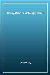 Carey&Hart`s Catalog (1852)