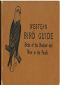 Western Bird Guide / Birds of the Rockies and West to the Pacific