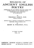 Reliques of Ancient English Poetry, Volume III (of 3) / Consisting of Old Heroic Ballads, Songs and Other Pieces / of Our Earlier Poets Together With Some Few of Later Date