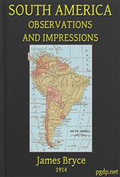 South America Observations and Impressions / New edition corrected and revised