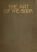 The Art of the Book / A Review of Some Recent European and American Work in / Typography, Page Decoration&Binding