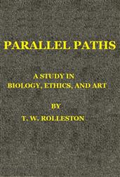 Parallel Paths: A Study in Biology, Ethics, and Art