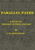 Parallel Paths: A Study in Biology, Ethics, and Art