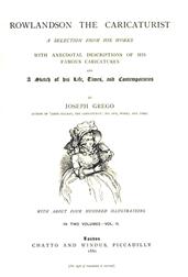 Rowlandson the Caricaturist. Second Volume / A Selection from his Works