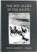 The Boy Allies in the Baltic / Through Fields of Ice to Aid the Czar