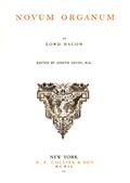 Novum OrganumOr True Suggestions for the Interpretation of Nature