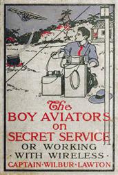 The Boy Aviators on Secret Service / Working with Wireless