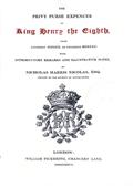 The Privy Purse Expenses of King Henry VIII from November MDXXIX, to December MDXXXII