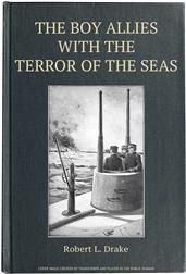 The Boy Allies with the Terror of the Seas / The Last Shot of Submarine D-16