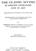 The Classic Myths in English Literature and in Art (2nd ed.) (1911) / Based Originally on Bulfinch`s